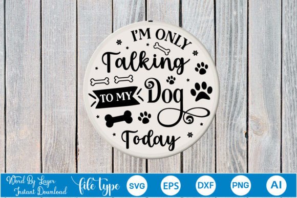 I'm Only Talking to My Dog Today Round S Review